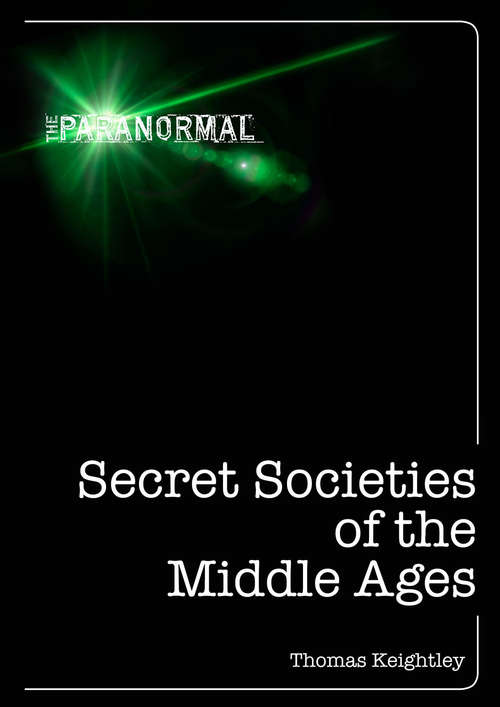 Book cover of Secret Societies of the Middle Ages