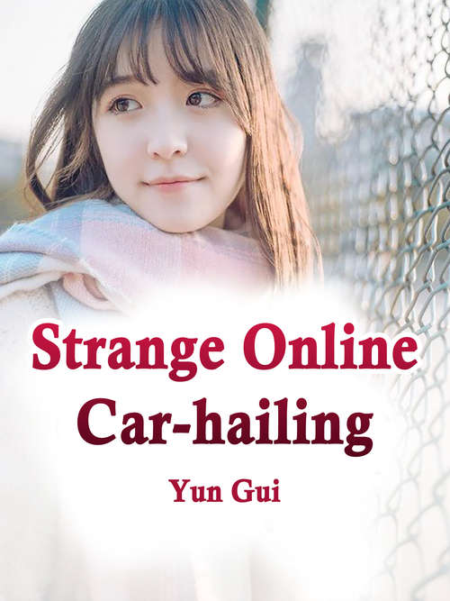 Book cover of Strange Online Car-hailing: Volume 1 (Volume 1 #1)