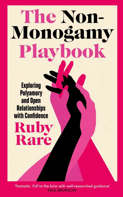 Book cover of The Non-Monogamy Playbook: Exploring Polyamory and Open Relationships with Confidence