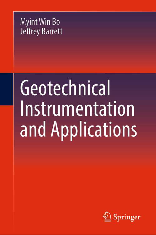 Book cover of Geotechnical Instrumentation and Applications (1st ed. 2023)