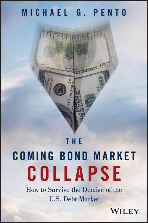 Book cover of The Coming Bond Market Collapse