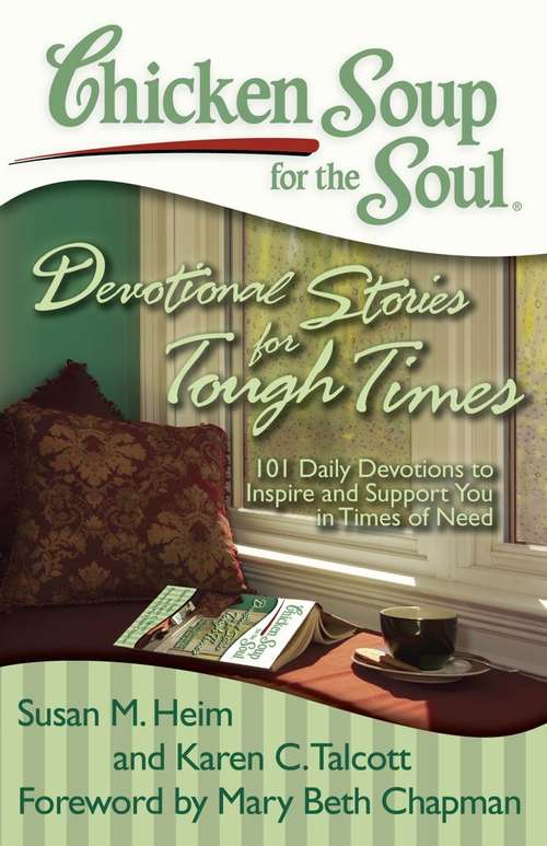 Chicken Soup for the Soul: Devotional Stories for Tough Times