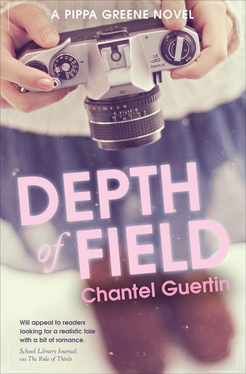 Book cover of Depth of Field (The Pippa Greene Novels #2)