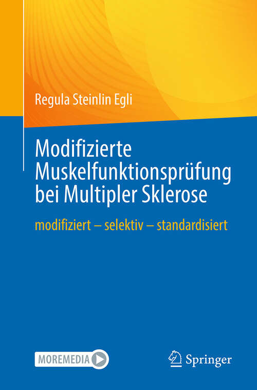 Book cover of Modifizierte Muskelfunktionsprüfung bei Multipler Sklerose: modifiziert – selektiv – standardisiert (2024)
