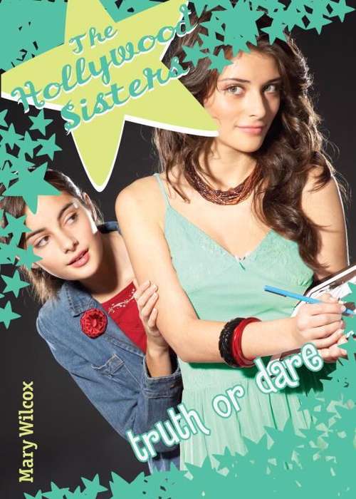 Book cover of Truth or Dare (The Hollywood Sisters #5)