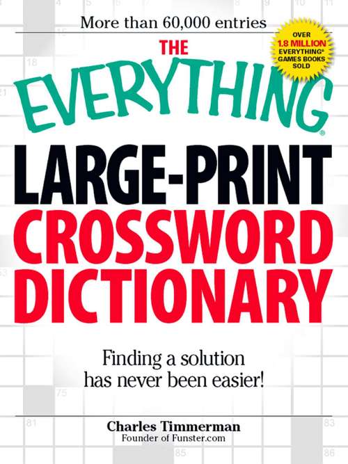 Book cover of The Everything Large-Print Crossword Dictionary: Finding a solution has never been easier!