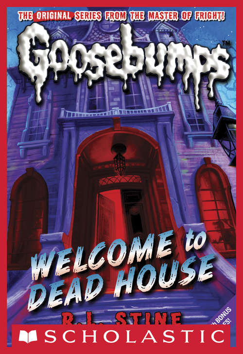 Book cover of Welcome to Dead House (Classic Goosebumps #1)