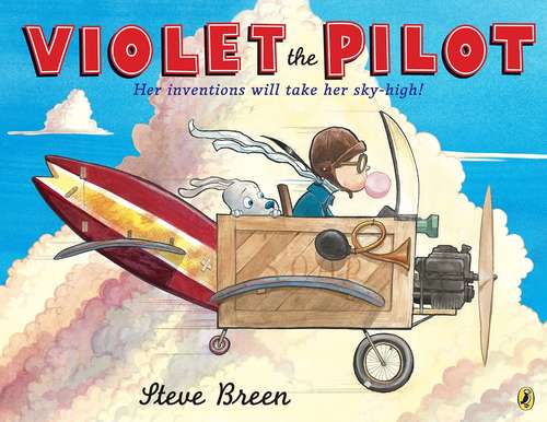 Book cover of Violet the Pilot (Into Reading, Read Aloud Module 1 #2)