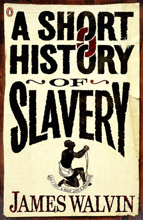 Book cover of A Short History of Slavery