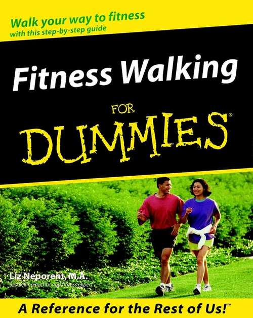 Fitness Walking For Dummies (For Dummies Ser.)