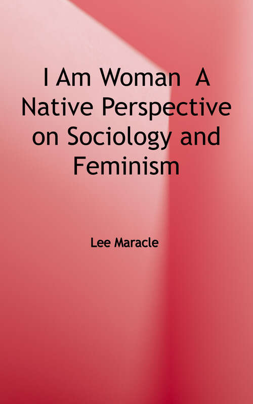 I Am Woman: A Native Perspective on Sociology and Feminism
