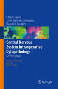 Central Nervous System Intraoperative Cytopathology (Essentials in Cytopathology #13)