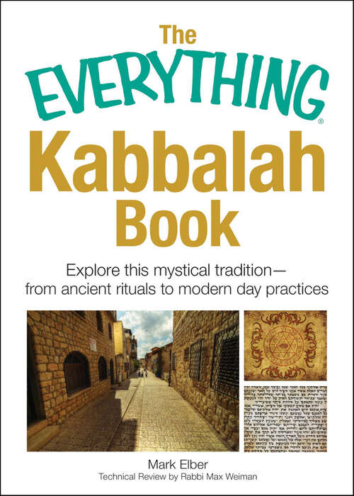Book cover of The Everything Kabbalah Book: Explore This Mystical Tradition—From Ancient Rituals to Modern Day Practices