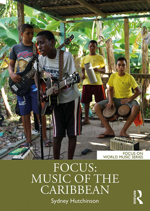 Book cover of Focus: Music of the Caribbean (Focus on World Music Series)