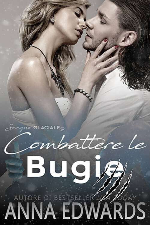 Book cover of Combattere le Bugie: Il Sangue Glaciale #2 (Il Sangue Glaciale #2)