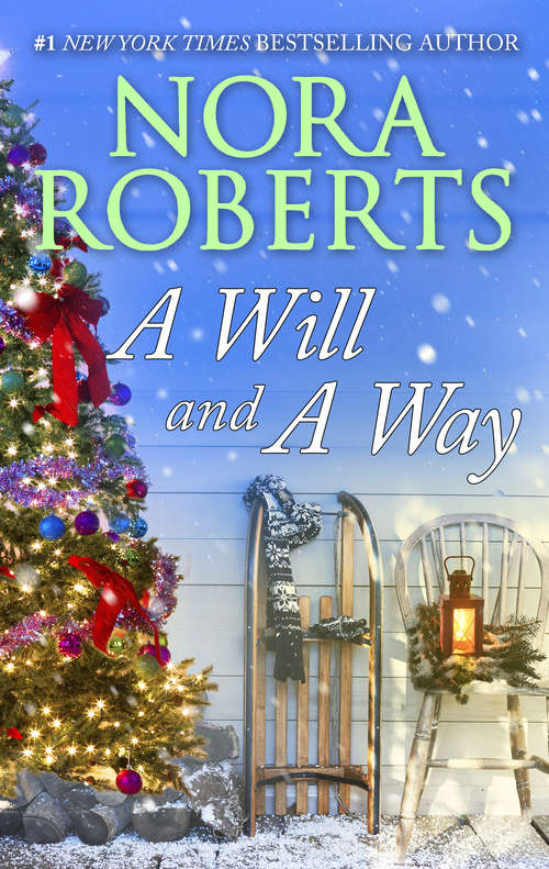 Book cover of A Will & A Way: A Holiday Romance