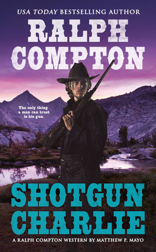 Book cover of Ralph Compton Shotgun Charlie
