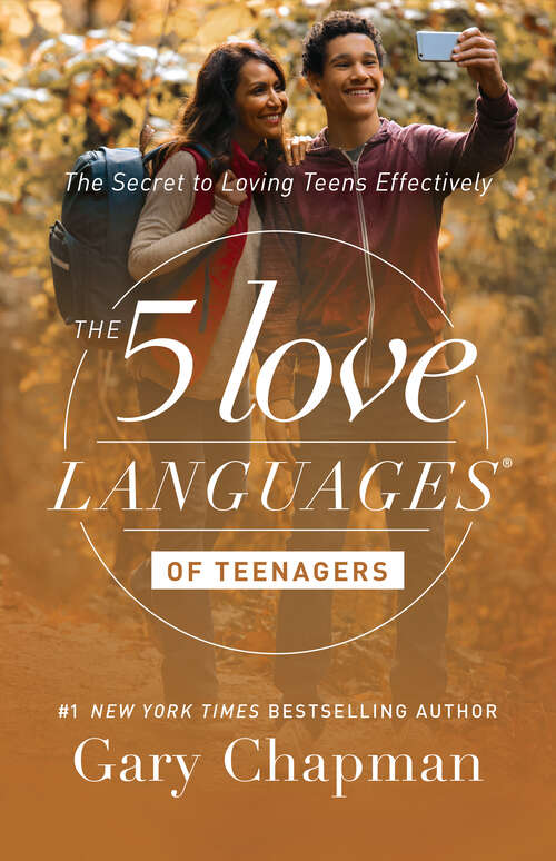 Book cover of The 5 Love Languages of Teenagers: The Secret to Loving Teens Effectively