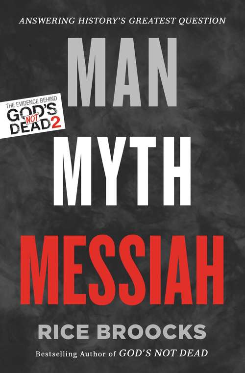 Book cover of Man, Myth, Messiah