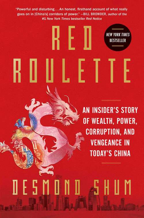 Book cover of Red Roulette: An Insider's Story of Wealth, Power, Corruption, and Vengeance in Today's China