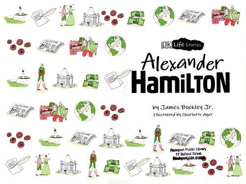 Book cover of DK Life Stories Alexander Hamilton (Dk Life Stories Ser.)