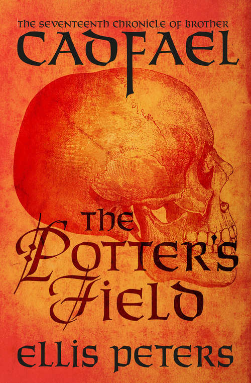 Book cover of The Potter's Field: The Seventeenth Chronicle of Brother Cadfael
