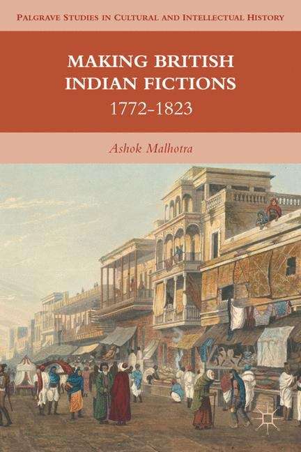 Book cover of Making British Indian Fictions