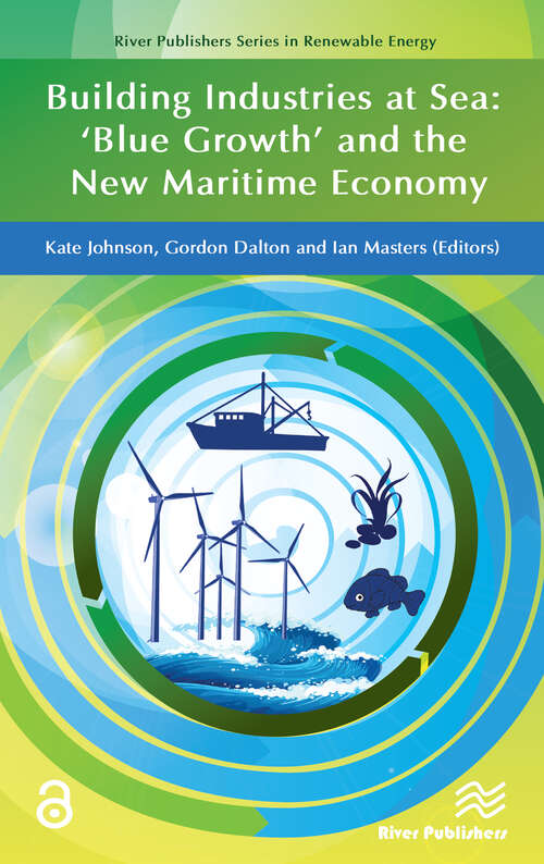 Building Industries at Sea - ‘Blue Growth’ and the New Maritime Economy