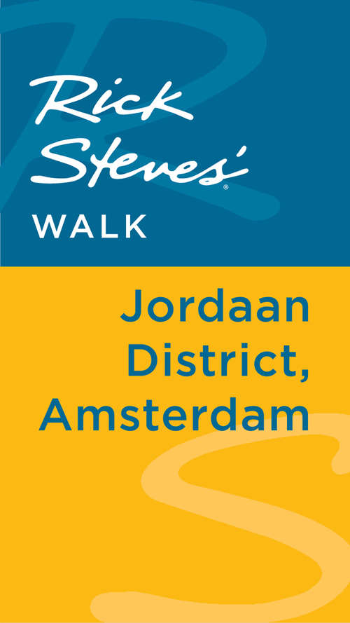 Book cover of Rick Steves' Walk: Jordaan District, Amsterdam