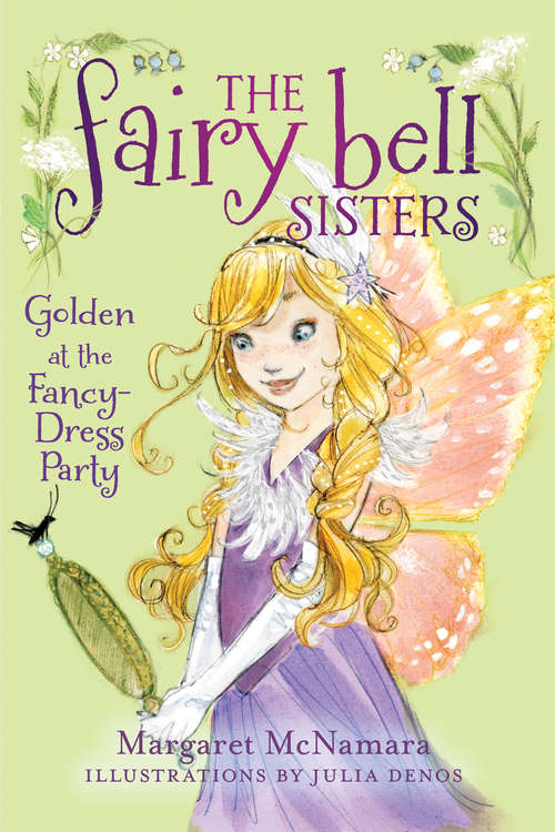 The Fairy Bell Sisters #3: Golden at the Fancy-Dress Party