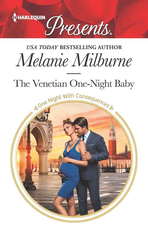 The Venetian One-Night Baby (One Night With Consequences #50)