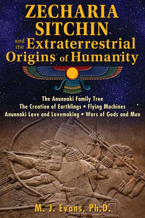 Book cover of Zecharia Sitchin and the Extraterrestrial Origins of Humanity
