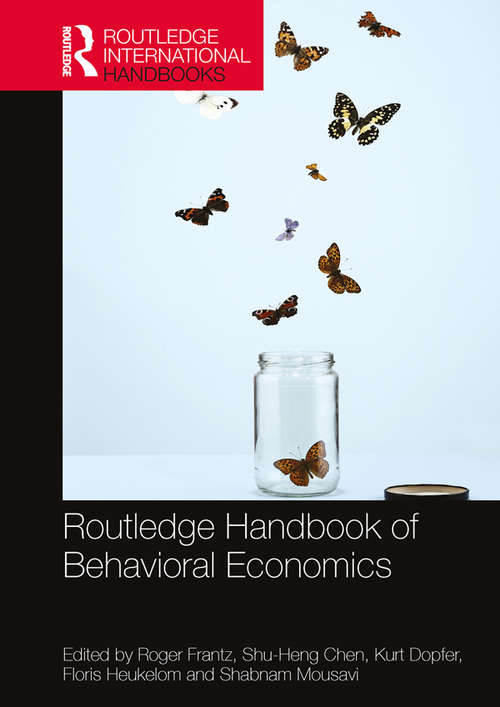 Routledge Handbook of Behavioral Economics (Routledge International Handbooks)