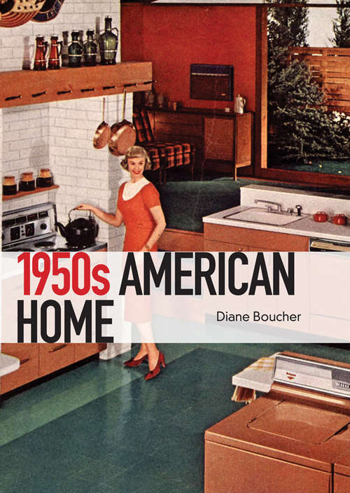 Book cover of The 1950s American Home
