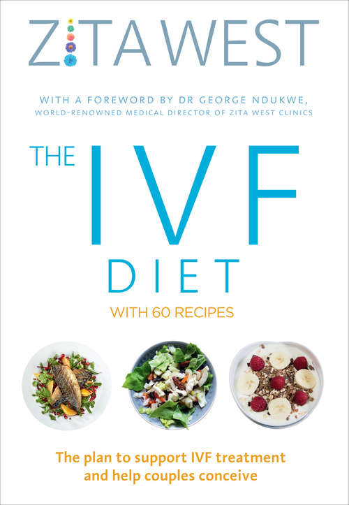 Book cover of The IVF Diet: The plan to support IVF treatment and help couples conceive