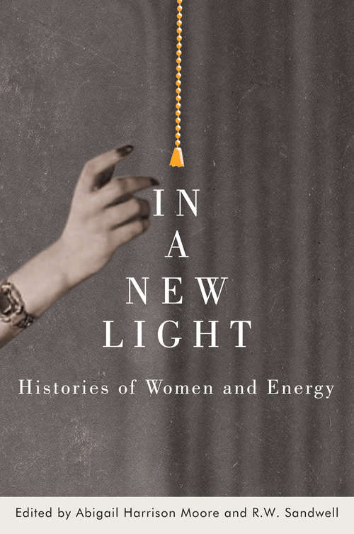 Book cover of In a New Light: Histories of Women and Energy