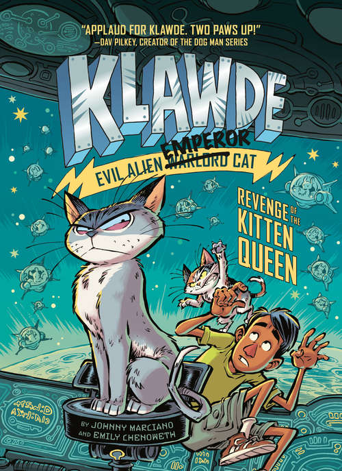 Book cover of Klawde: Evil Alien Warlord Cat: Revenge of the Kitten Queen #6 (Klawde: Evil Alien Warlord Cat #6)