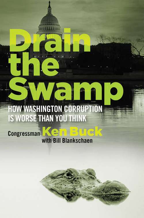 Drain the Swamp: How Washington Corruption is Worse than You Think