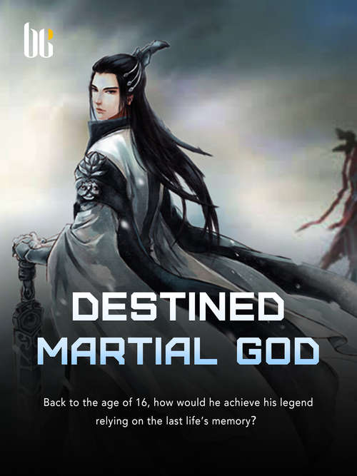 Destined Martial God: Volume 1 (Volume 1 #1)