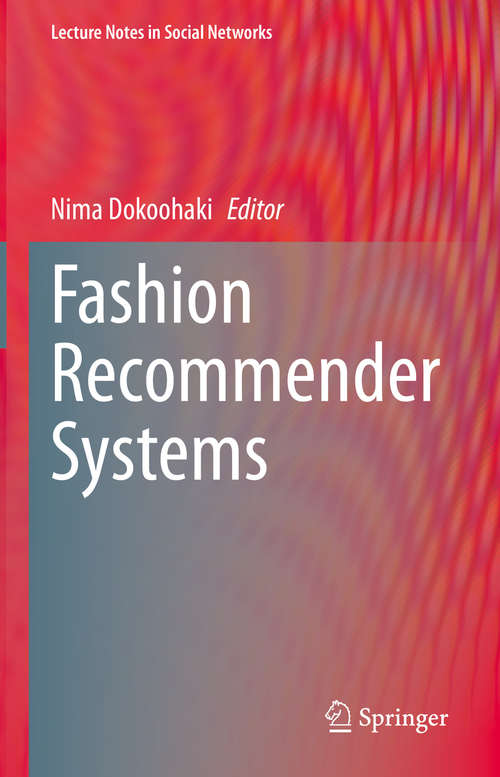 Book cover of Fashion Recommender Systems (1st ed. 2020) (Lecture Notes in Social Networks)