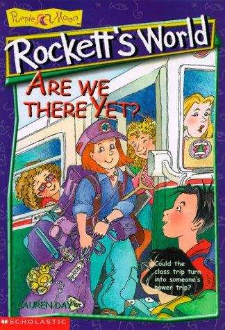 Book cover of Are We There Yet? (Rockett's World, #3)