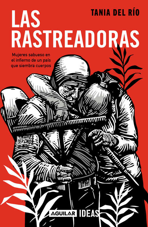 Book cover of Las rastreadoras: Mujeres sabueso en el infierno de un país que siembra cuerpos
