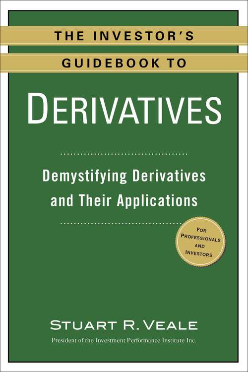 Book cover of The Investor's Guidebook to Derivatives : Demystifying Derivatives and Their Applications