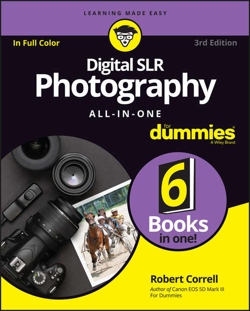 Book cover of Digital SLR Photography All-in-One For Dummies