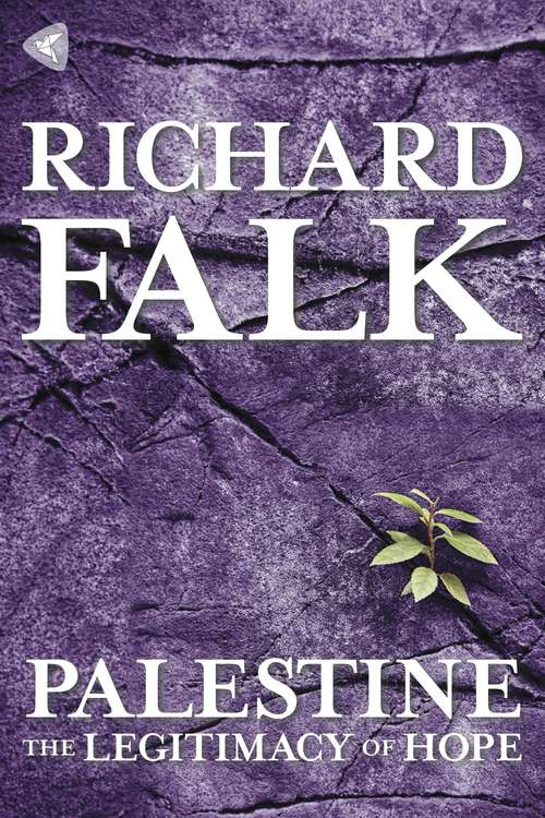 Book cover of Palestine: The Legitimacy of Hope