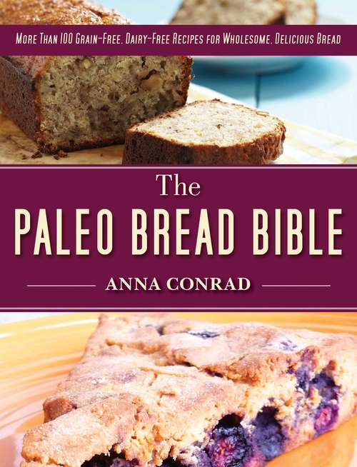 Book cover of The Paleo Bread Bible