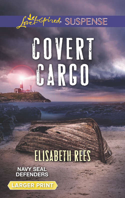 Book cover of Covert Cargo: Protecting Her Daughter Covert Cargo Last Stand Ranch (Navy SEAL Defenders)