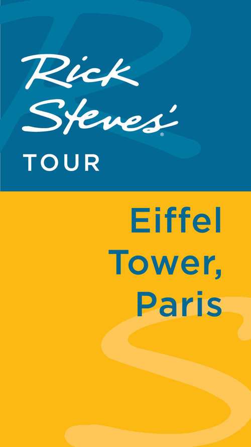 Book cover of Rick Steves' Tour: Eiffel Tower, Paris