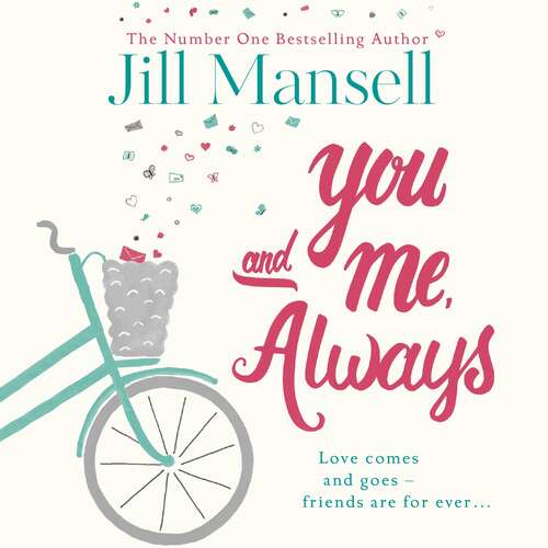 Book cover of You And Me, Always: An uplifting novel of love and friendship