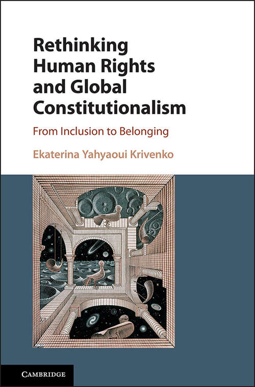 Book cover of Rethinking Human Rights and Global Constitutionalism